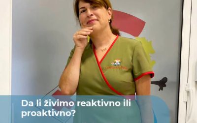 Da li živimo reaktivno ili proaktivno?